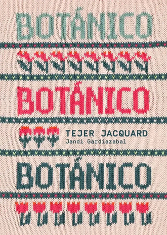 Libro: Botánico. Tejer jacquard - Portada