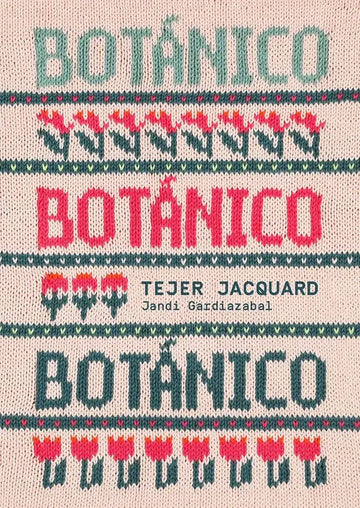 Libro: Botánico. Tejer jacquard - Portada