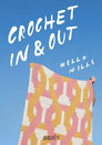 Libro: Crochet In & Out - 35 diseños para disfrutar en tu casa y al aire libre - Portada