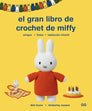 Libro: El gran libro de crochet de miffy - Portada