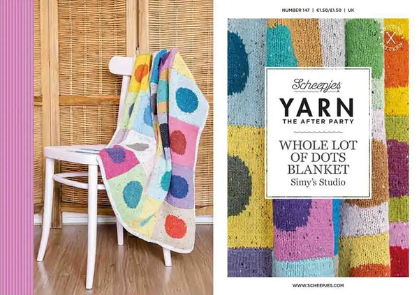 Patrón impreso YARN The After Party nº 147 – Whole Lot of Dots Blanket (Scheepjes) - Portada libreto