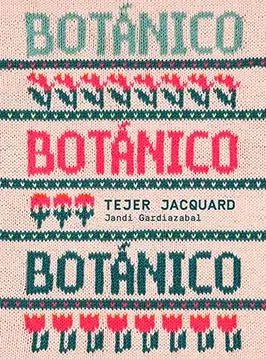 Banner botanico tejer jacquard jandi gardiazabal