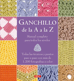 Libro: Ganchillo de la A a la Z. Manual completo para todos los niveles - Portada