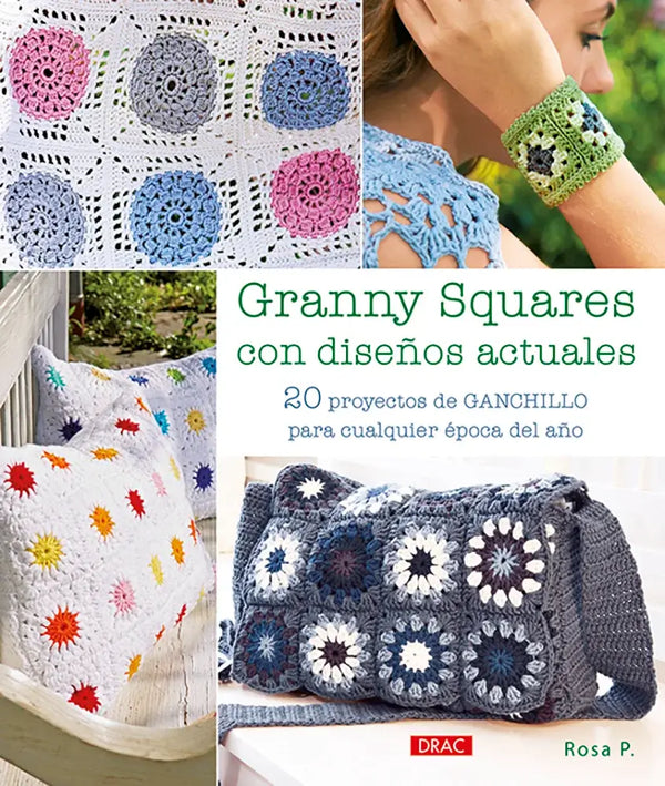 Libro: Granny squares con diseños actuales. 20 proyectos de ganchillo para cualquier época del año - Portada
