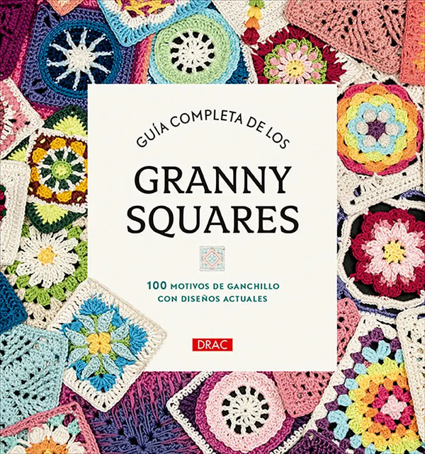 Libro: Guía completa de los Granny Squares - Portada