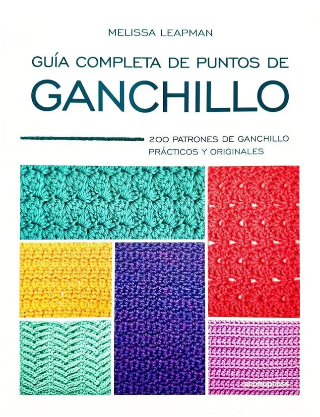 Libro: Guía Completa de Puntos de Ganchillo: 200 patrones de ganchillo prácticos y originales - Portada