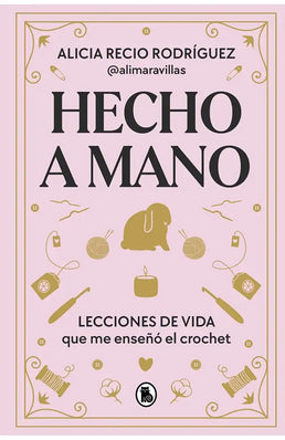 Hecho a mano: Lecciones de vida que me enseñó el crochet - Portada