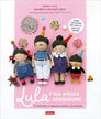 Libro: Lula y sus amigos amigurumi. 15 divertidos y simpáticos muñecos de ganchillo - Portada